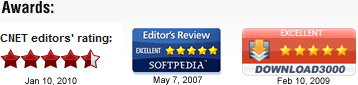 Awards: CNET editors' rating: 4.5 stars - SOFTPEDIA: 5 stars - Download 3000: 5 stars